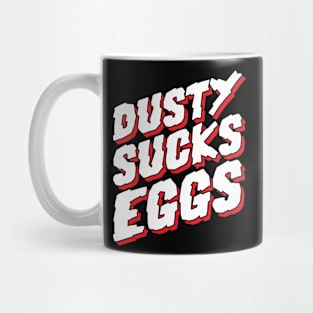 Dusty Sucks Eggs - Terry Funk v4 Mug